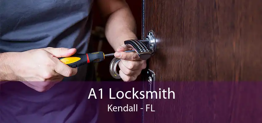 A1 Locksmith Kendall - FL