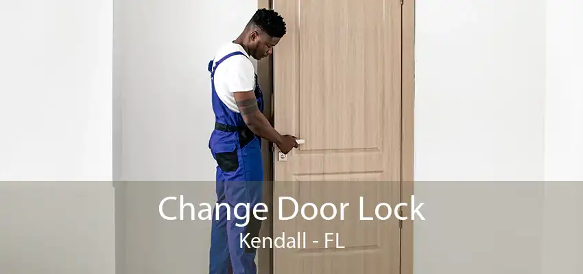 Change Door Lock Kendall - FL