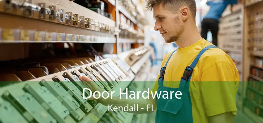 Door Hardware Kendall - FL