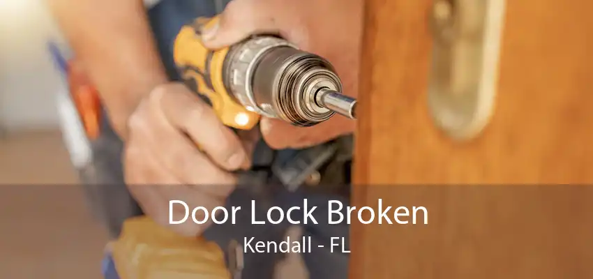 Door Lock Broken Kendall - FL