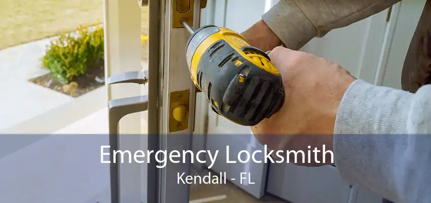 Emergency Locksmith Kendall - FL