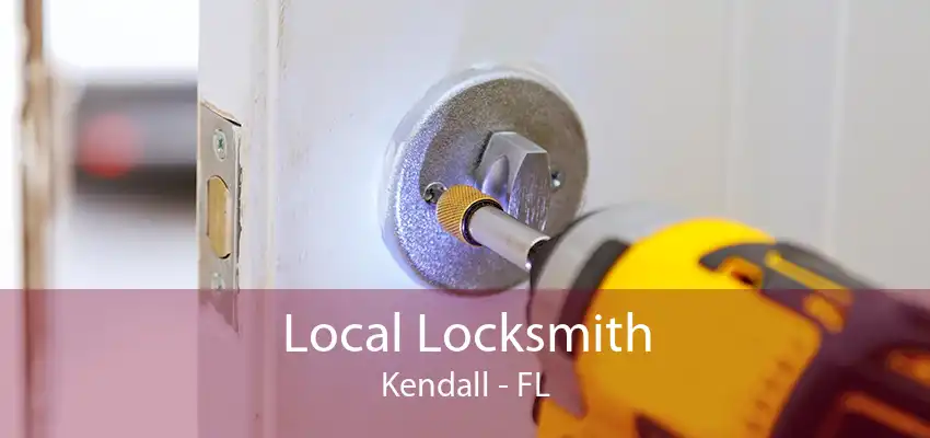 Local Locksmith Kendall - FL