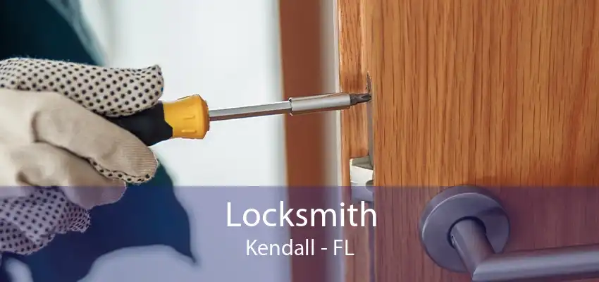 Locksmith Kendall - FL