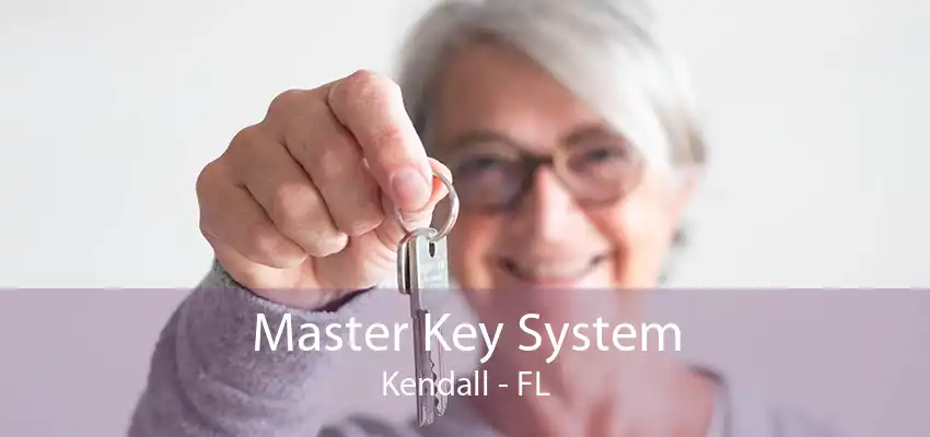 Master Key System Kendall - FL