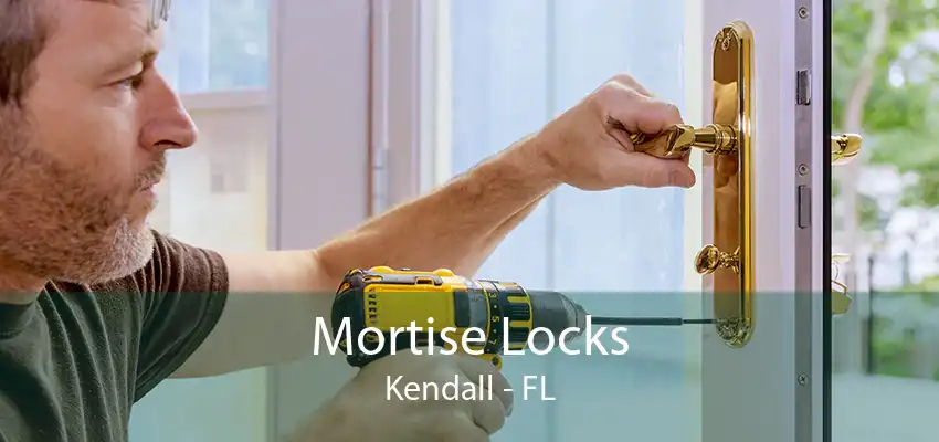 Mortise Locks Kendall - FL