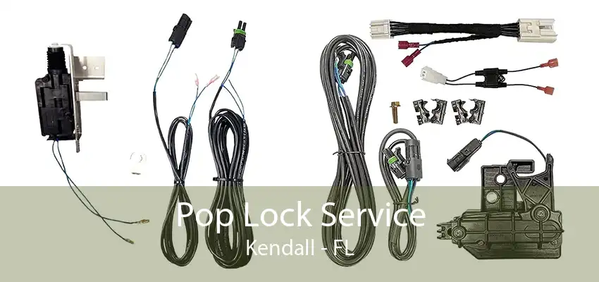 Pop Lock Service Kendall - FL